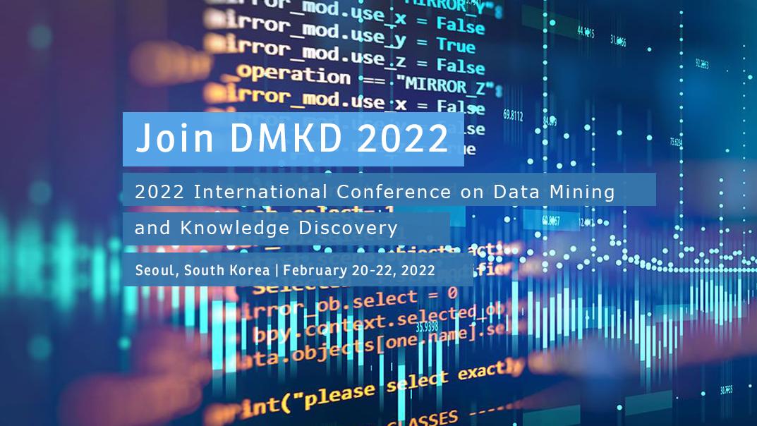 第五届数据挖掘与知识发现国际会议(DMKD 2022)